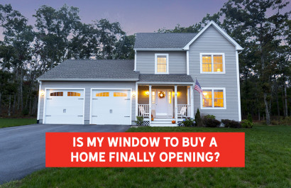 Is My Window to Buy a Home Finally Opening? | Nick Slocum Team